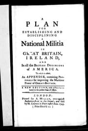 Tapa de A plan for establishing and disciplining a national militia in Great Britain, Ireland, and in all the British Dominions of America
