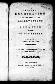Tapa de A brief examination of Lord Sheffield's Observations on the commerce of the United States