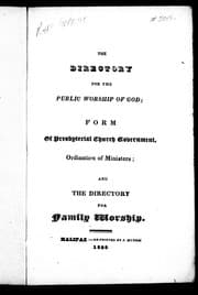 Tapa de The directory for the public worship of God, form of presbyterial church government, ordination of ministers, and the Directory for family worship