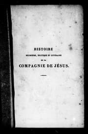 Tapa de Histoire religieuse, politique et littéraire de la Compagnie de Jésus