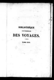 Tapa de Bibliothèque universelle des voyages effectués par mer ou par terre dans les diverses parties du monde depuis les premières découvertes jusqu'à nos jours