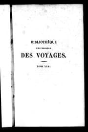 Tapa de Bibliothèque universelle des voyages effectués par mer ou par terre dans les diverses parties du monde depuis les premières découvertes jusqu'à nos jours