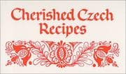 Tapa de Cherished Czech Recipes