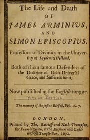 Tapa de The life and death of James Arminius and Simon Episcopius, professors of divinity in the University of Leyden in Holland