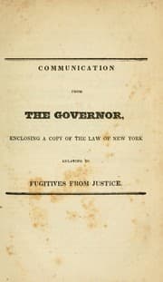 Tapa de Communication from the governor, enclosing a copy of the law of New York relating to fugitives from justice