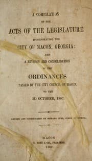 Tapa de A compilation of the acts of the legislature incorporating the city of Macon, Georgia
