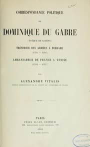 Tapa de Correspondance politique de Dominique Du Gabre (évêque de Lodève), trésorier des armées à Ferrare (1552-1554), ambassadeur de France à Venise (1554-1557)