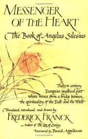 Tapa de Messenger of the Heart: The Book of Angelus Silesius, with observations by the ancient Zen masters (Spiritual Masters : East and West)