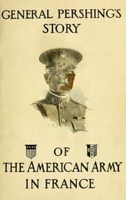 Tapa de General Pershing's story of the American army in France