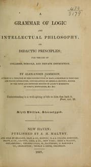 Tapa de A grammar of logic and intellectual philosophy, on didactic principles ...