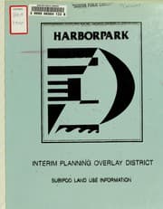 Tapa de Harborpark: interim planning overlay district: subipod land use information