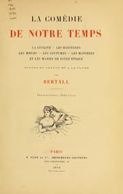 Tapa de La comédie de notre temps. La civilité; les habitudes; les moeurs; les coutumes; les manières; et les manies de notre époque