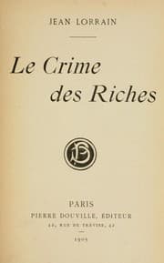 Tapa de Le crime des riches [par] Jean Lorrain