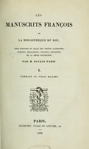 Tapa de Les Manuscrits françois de la Bibliothèque du roi, leur histoire et celle des textes allemands, anglois, hollandois, italiens, espagnols de la même collection