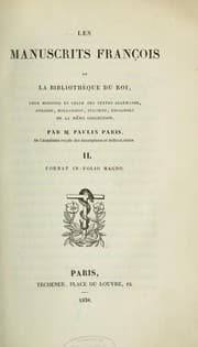 Tapa de Les Manuscrits françois de la Bibliothèque du roi, leur histoire et celle des textes allemands, anglois, hollandois, italiens, espagnols de la même collection