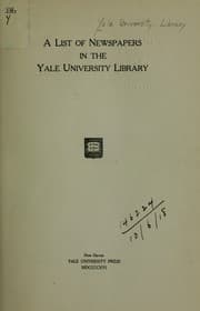 Tapa de A list of newspapers in the Yale university library