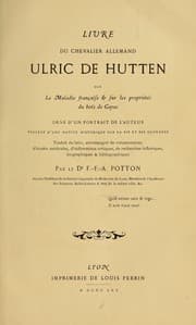 Tapa de Livre du chevalier allemand Ulric de Hutten sur la maladie française et sur les propriétés du bois de gayac