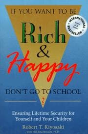 Tapa de If you want to be rich and happy, don't go to school?