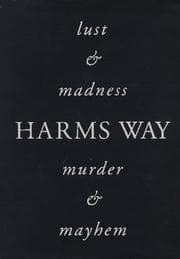 Tapa de Harms Way: Lust & Madness, Murder & Mayhem