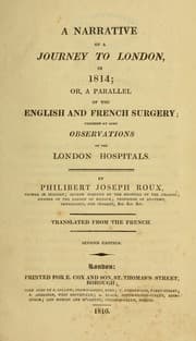 Tapa de A narrative of a journey to London, in 1814, or, A parallel of the English and French surgery