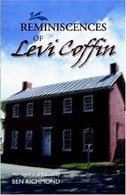Tapa de Reminiscences of Levi Coffin, the reputed president of the underground railroad