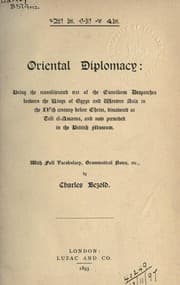 Tapa de Oriental diplomacy, being the transliterated text of the Cuneiform Despatches between the Kings of Egypt and  Western Asia in the XVth century before Christ