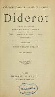 Tapa de Pensées philosophiques. Le neveu de Rameau. La religieuse. Jacques, le fataliste. Salons. Pensées et fragments. Poésies. correspondance. Appendice: opinions sur Diderot. Anecdotes. Bibliographie. Notice de Jacques Morland