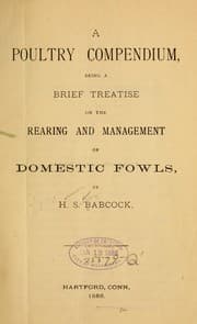 Tapa de A poultry compendium, being a brief treatise on the rearing and management of domestic fowls