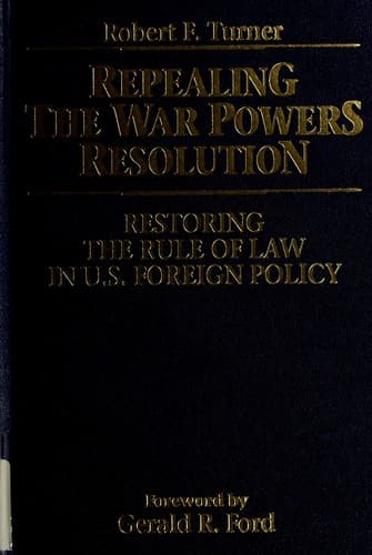 Tapa de Repealing the War Powers Resolution