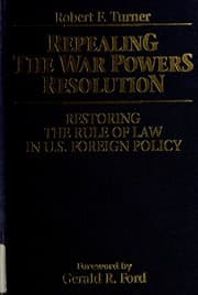 Tapa de Repealing the War Powers Resolution