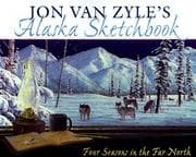 Tapa de Jon van Zyle's Alaska sketchbook
