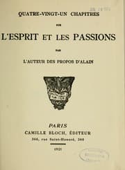 Tapa de Quatre-vingt-un chapitres sur l'esprit et les passions par l'auteur des propos d'Alain