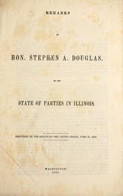 Tapa de Remarks of Hon. Stephen A. Douglas, on the state of parties in Illinois