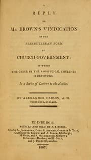 Tapa de A reply to Mr. Brown's vindication of the Presbyterian form of church-government