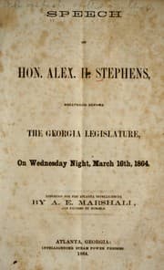 Tapa de Speech of Hon. Alex. H. Stephens, delivered before the Georgia legislature, on Wednesday night, March 16th, 1864