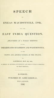 Tapa de Speech on the East India question delivered at a public meeting of the inhabitants of London and Westminster, at the Crown and Anchor Tavern, in the Strand, on Saturday, May 8th, 1830, in reply to several statements and resolutions submitted to that meeting