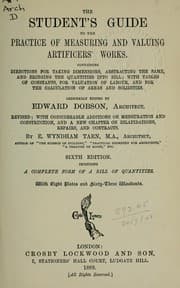 Tapa de The students's guide to the practice of measuring and valuing artificers' works