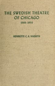 Tapa de The Swedish theatre of Chicago, 1868-1950