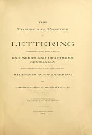 Tapa de The theory and practice of lettering, designed for the use of engineers and draftsmen generally, but especially for the use of students in engineering