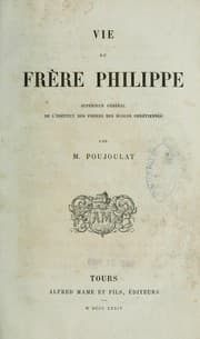 Tapa de Vie du frère Philippe, supérieur général de l'Institut des frères des écoles chrétiennes