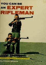 Tapa de You can be an expert rifleman.