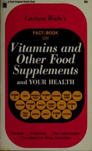 Tapa de Carlson Wade's Fact/book on vitamins and other food supplements and your health