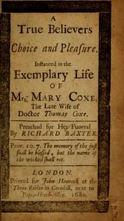 Tapa de A true believer's choice and pleasure instanced in the exemplary life of Mrs. Mary Coxe ...