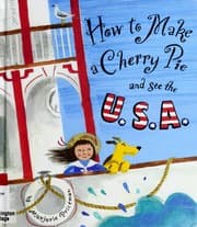 Tapa de How to make a cherry pie and see the U.S.A