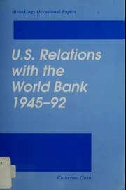 Tapa de U.S. relations with the World Bank, 1945-92