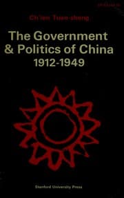 Tapa de The government and politics of China, 1912-1949