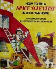 Tapa de How to be a space scientist in your own home