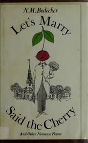 Tapa de Let's marry said the cherry, and other nonsense poems