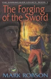 Tapa de The Forging of the Sword (The Darkweaver Legacy)