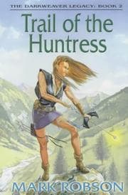 Tapa de Trail of the Huntress (Darkweaver Legacy)